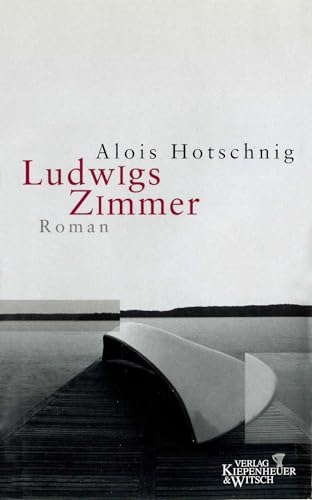 Ludwigs Zimmer: Roman von Kiepenheuer&Witsch